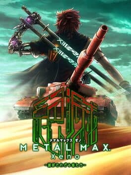 Metal Max Xeno poster