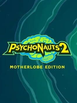 Psychonauts 2: Motherlobe Edition poster
