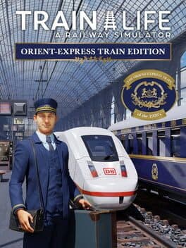 Train Life: A Railway Simulator - The Orient-Express Edition poster