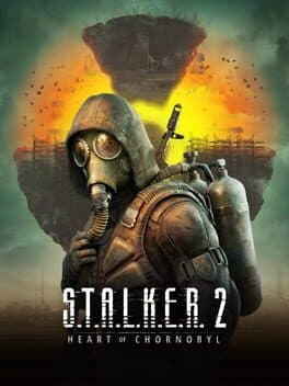 S.T.A.L.K.E.R. 2: Heart of Chornobyl poster