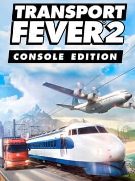 Transport Fever 2: Console Edition poster