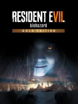 Resident Evil 7: Biohazard - Gold Edition poster