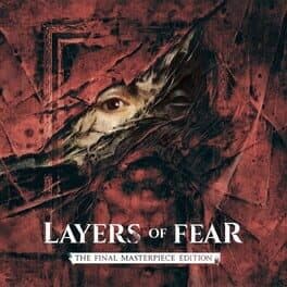 Layers of Fear: The Final Masterpiece Edition poster