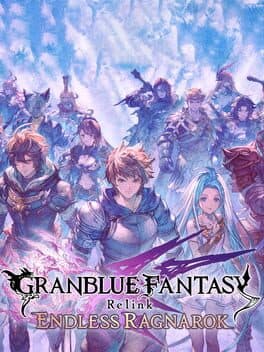 Granblue Fantasy: Relink - Endless Ragnarok poster