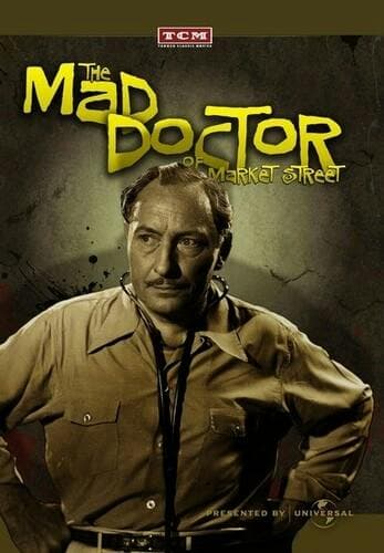 The Mad Doctor of Market Street poster
