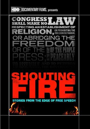 Shouting Fire: Stories From the Edge of Free Speech poster