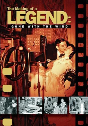 The Making of a Legend: Gone With the Wind poster