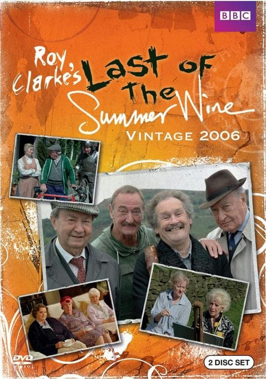 Last of the Summer Wine:Vintage2006 poster