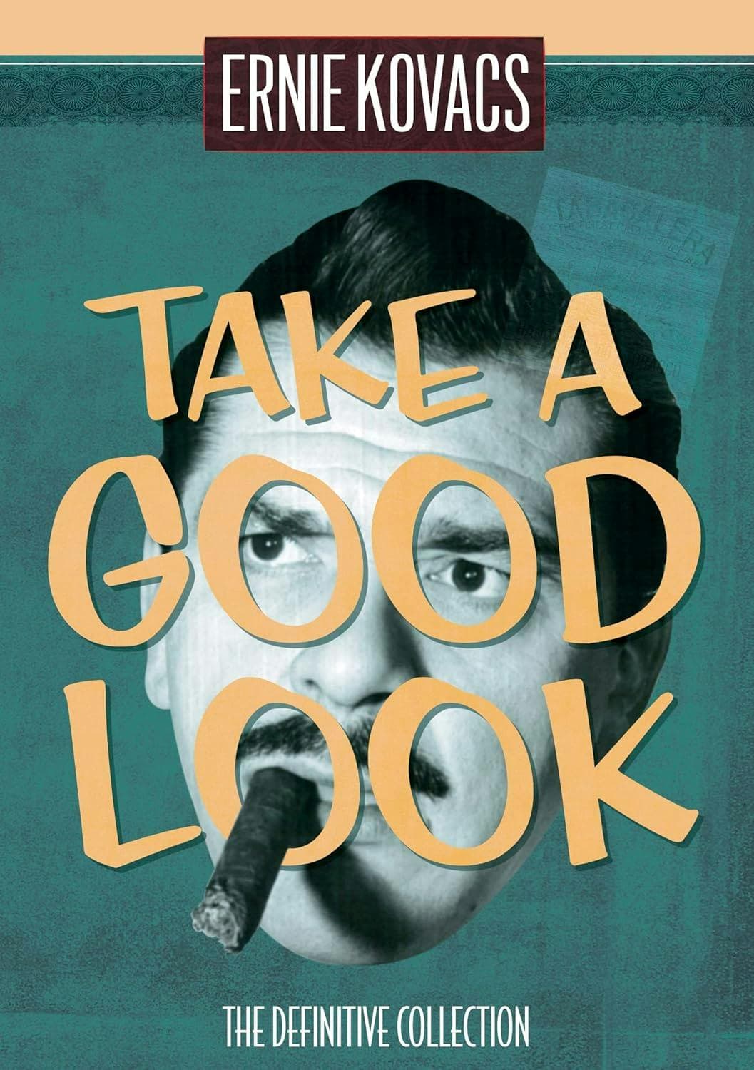 Ernie Kovacs: Take a Good Look - The Definitive Collection poster
