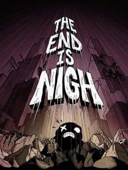 The End Is Nigh poster