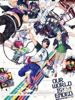 Our World is Ended poster
