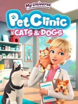 My Universe: Pet Clinic - Cats & Dogs poster