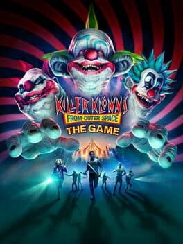 Killer Klowns from Outer Space: The Game poster