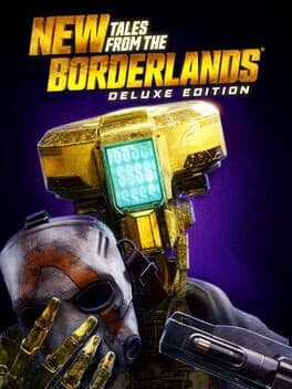 New Tales from the Borderlands: Deluxe Edition poster