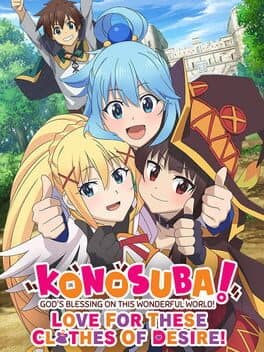 Konosuba: God's Blessing on This Wonderful World! Love for These Clothes of Desire! poster