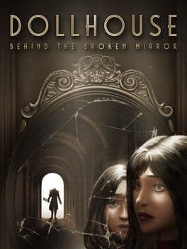 Dollhouse: Behind the Broken Mirror poster