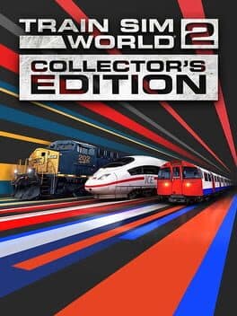 Train Sim World 2: Collector's Edition poster