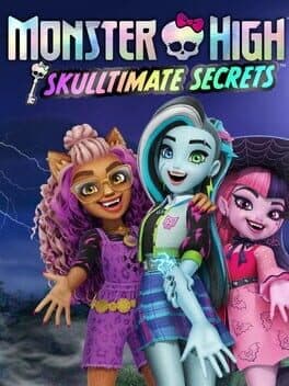 Monster High Skulltimate Secrets poster
