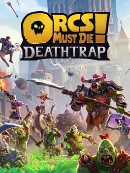 Orcs Must Die! Deathtrap poster