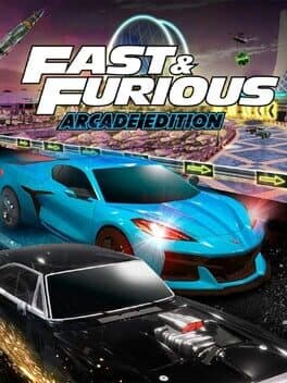 Fast & Furious: Arcade Edition poster