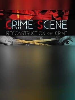 Crime Scene: Reconstruction of Crime poster