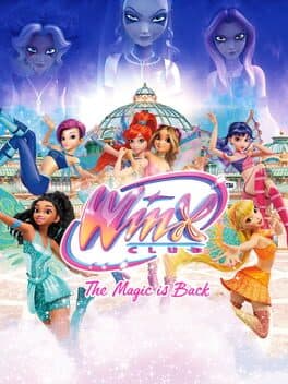 Winx Club: The Magic Is Back poster