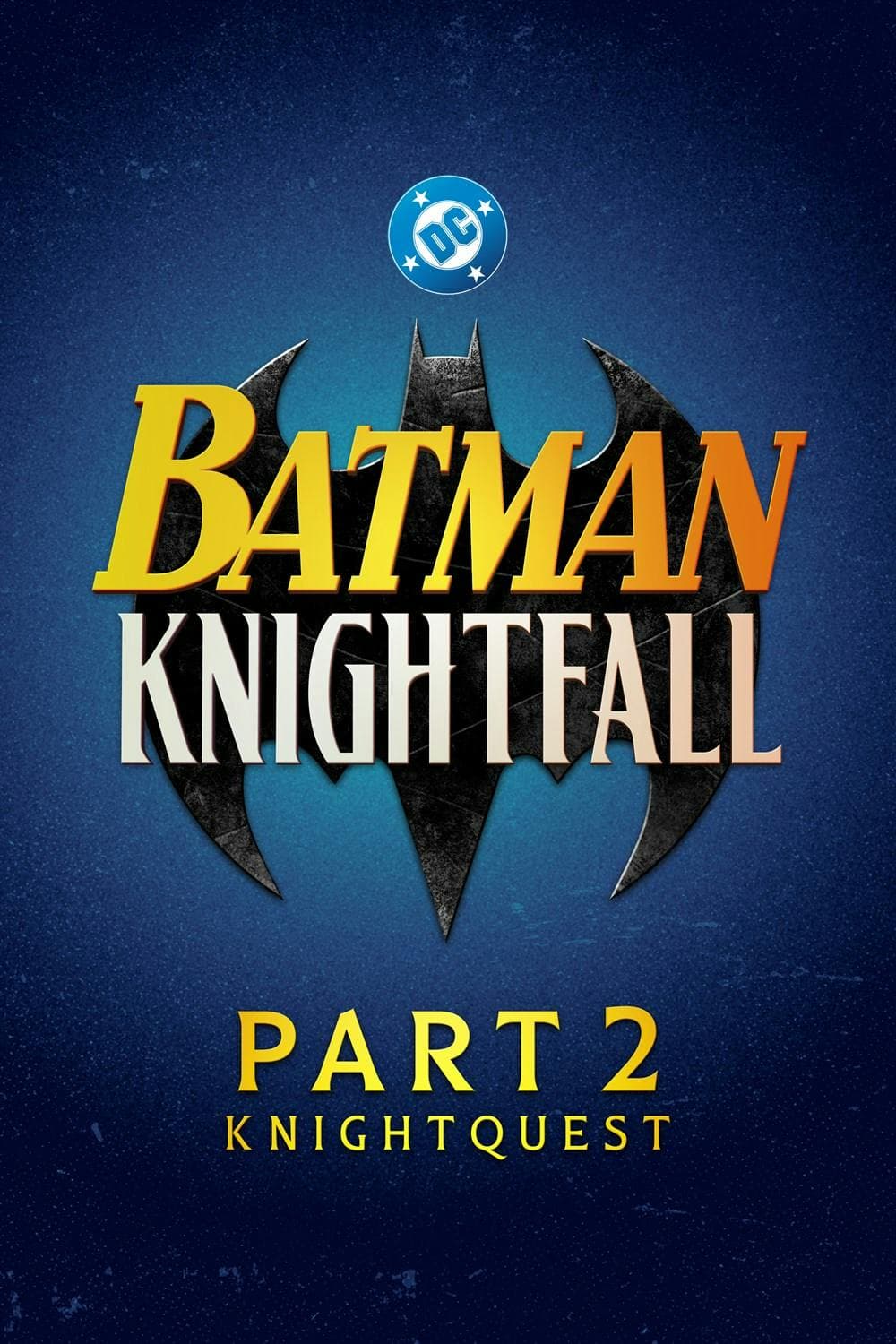 Batman Knightfall Part 2: Knightquest poster