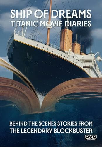 Ship of Dreams: Titanic Movie Diaries poster