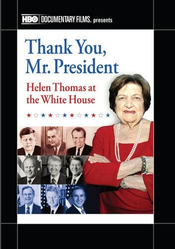 Thank You Mr. President: Helen Thomas at the White House poster