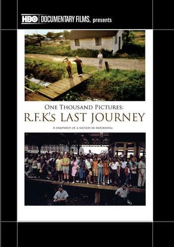 One Thousand Pictures: Rfk's Last Journey poster