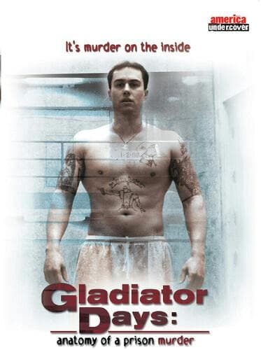 Gladiator Days: Anatomy of a Prison Murder poster