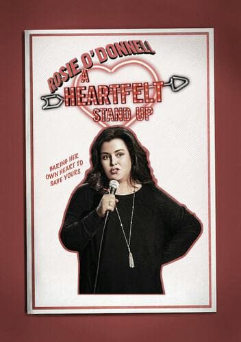 Rosie O'donnell: A Heartfelt Stand Up poster
