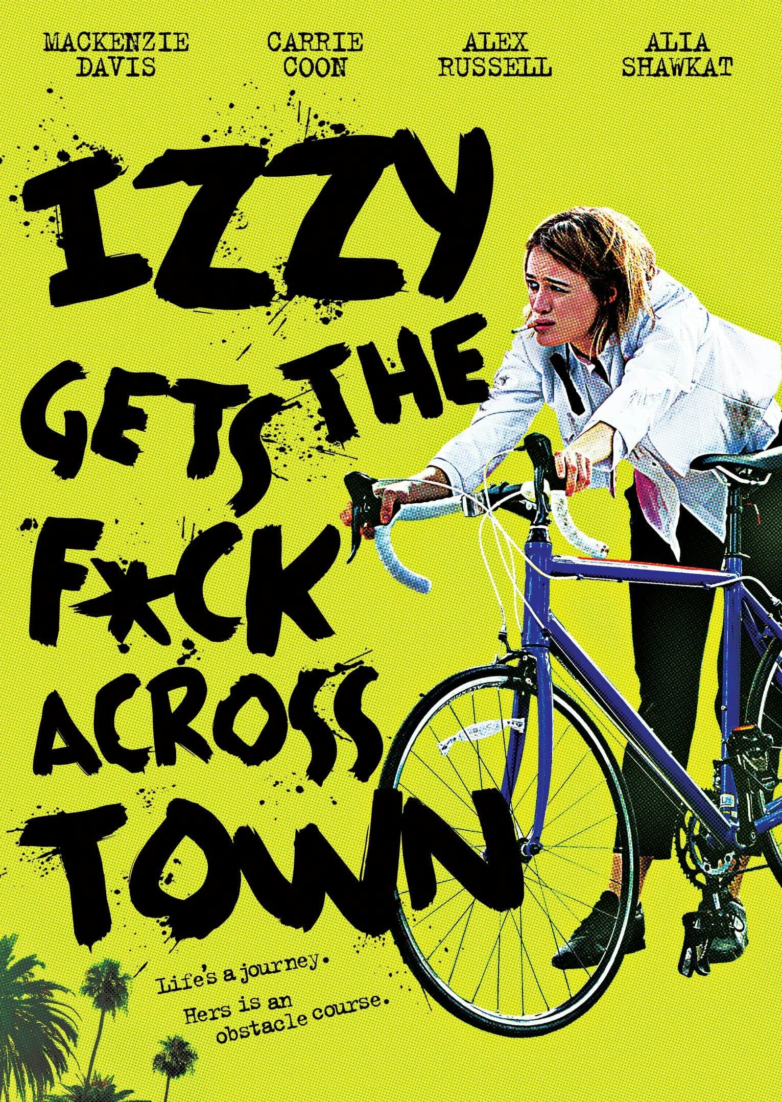 Izzy Gets the F*ck Across Town poster